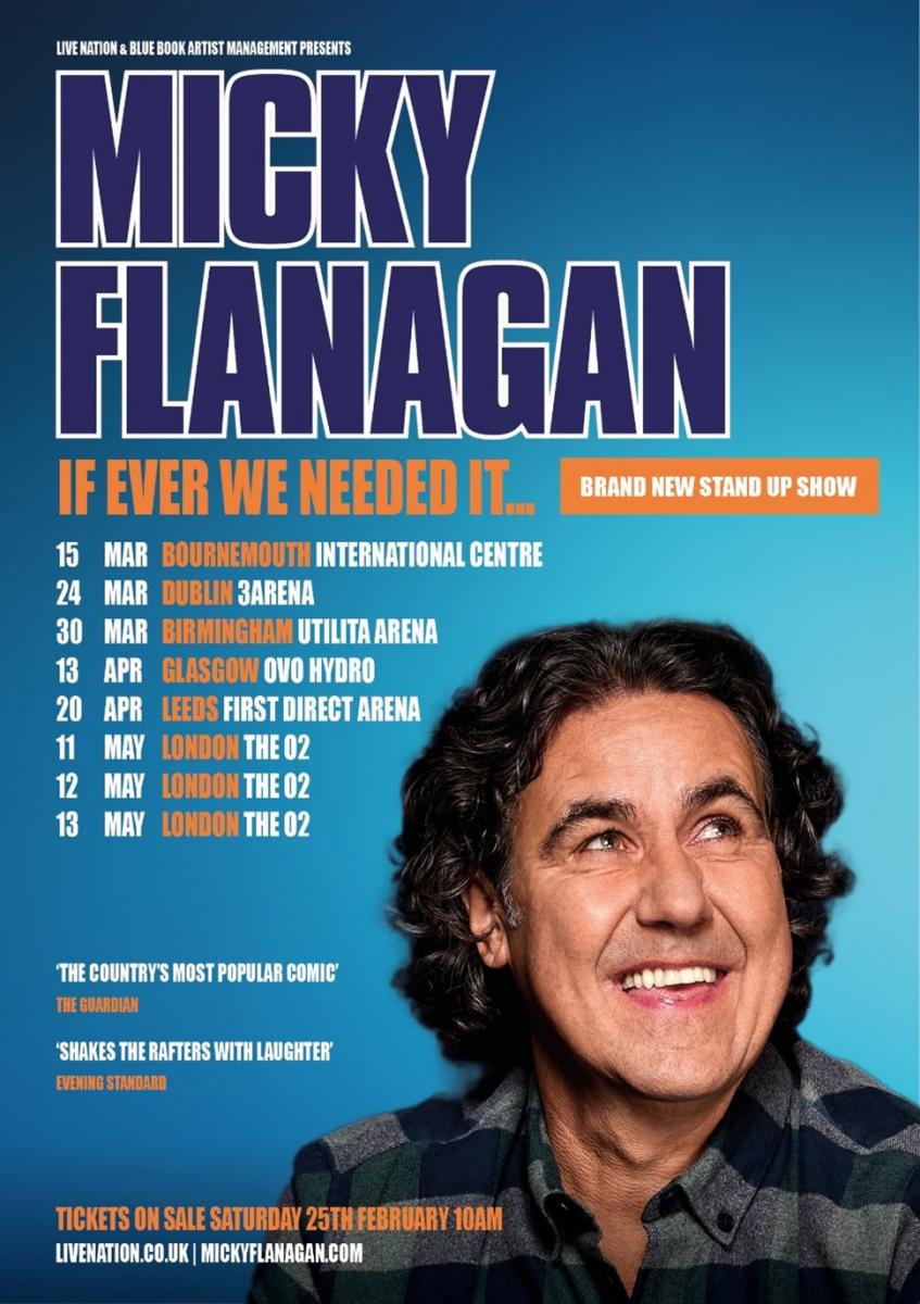 micky flanagan tour if ever we needed it
